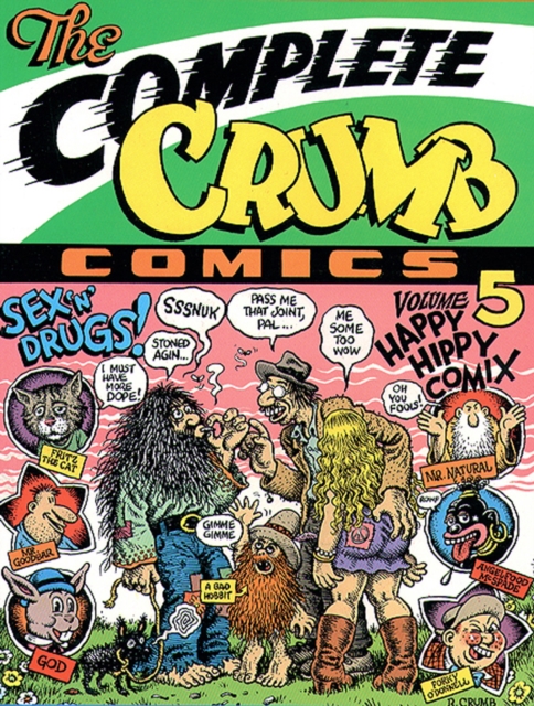 The Complete Crumb Comics Vol.5 : Happy Hippy Comix, Paperback / softback Book