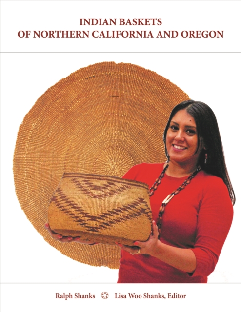 Indian Baskets of Northern California and Oregon, Hardback Book