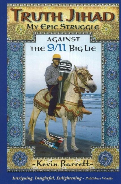 Truth Jihad : My Epic Struggle Against the 9/11 Big Lie, Paperback / softback Book