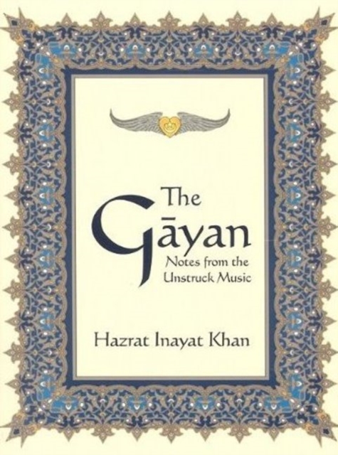 Gayan : Notes from the Unstruck Music, Paperback Book