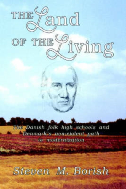 The Land of the Living : Danish Folk High Schools, Hardback Book