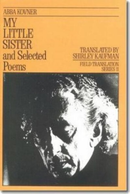 My Little Sister and Selected Poems 1965-1985, Hardback Book