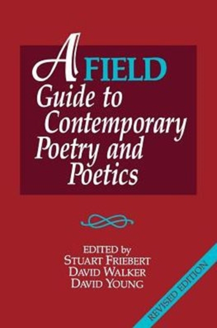 A FIELD Guide to Contemporary Poetry and Poetics : Revised Edition, Paperback / softback Book