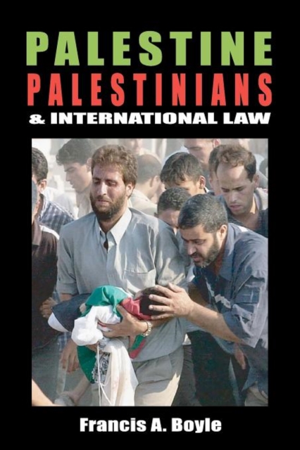Palestine, Palestinians & International Law, Paperback / softback Book