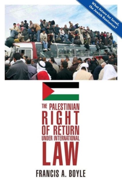 The Palestinian Right of Return Under International Law, Paperback / softback Book