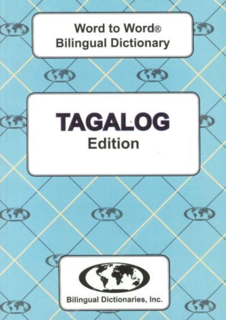 English-Tagalog & Tagalog-English Word-to-Word Dictionary, Paperback / softback Book