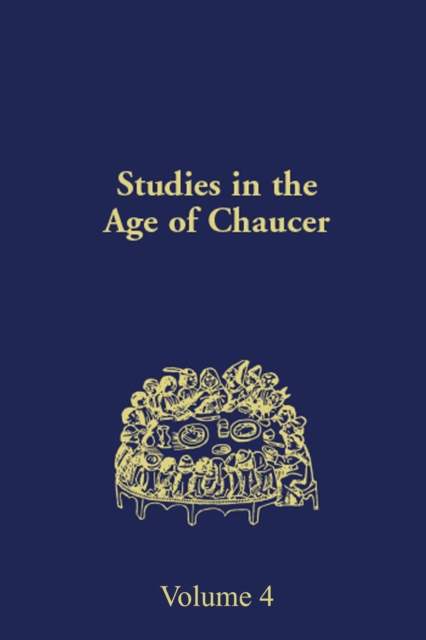 Studies in the Age of Chaucer : Volume 4, Hardback Book