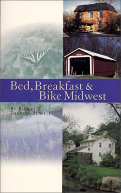 Bed, Breakfast & Bike Midwest, Paperback / softback Book
