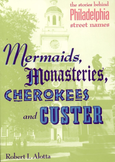 Mermaids, Monasteries, Cherokees and Custer, Paperback / softback Book