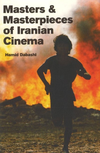 Masters and Masterpieces of Iranian Cinema, Hardback Book