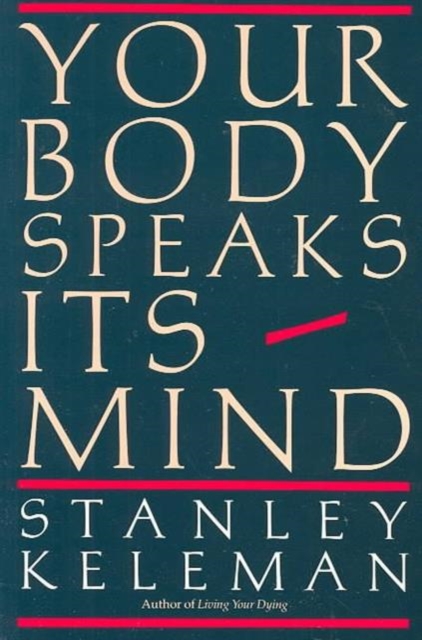 Your Body Speaks Its Mind, Paperback / softback Book