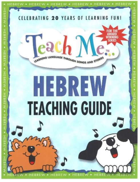 Teach Me Hebrew Teaching Guide : Learning Language Through Songs and Stories, Paperback Book