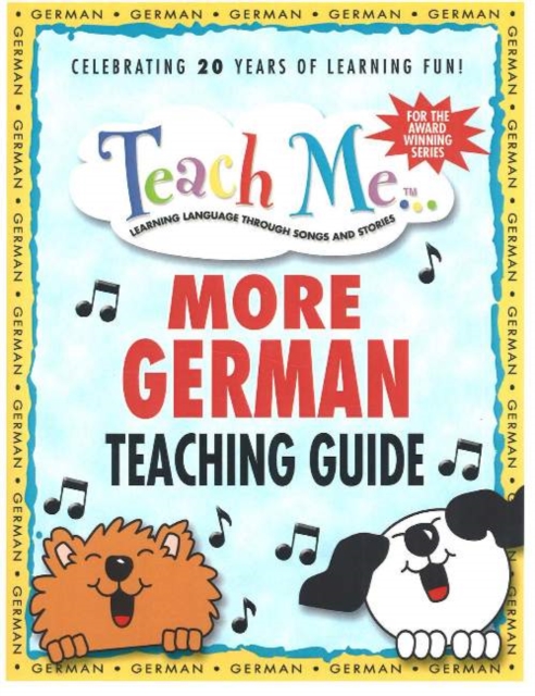Teach Me More German Teaching Guide : Learning Language Through Songs and Stories, Paperback Book