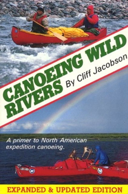 Canoeing Wild Rivers, Paperback / softback Book