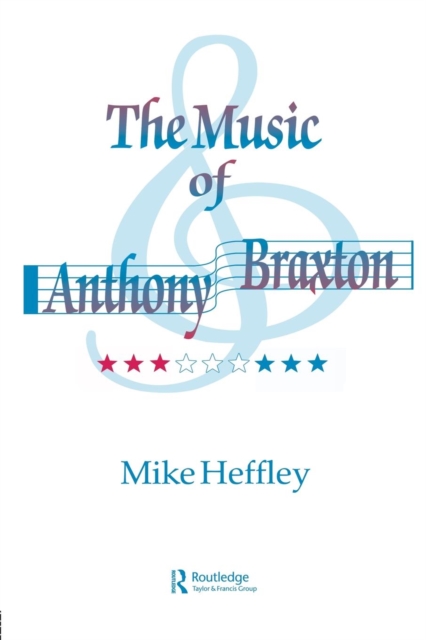 Music of Anthony Braxton, Paperback / softback Book