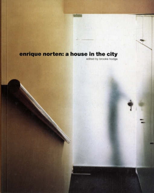 Enrique Norten : A House in the City, Paperback / softback Book