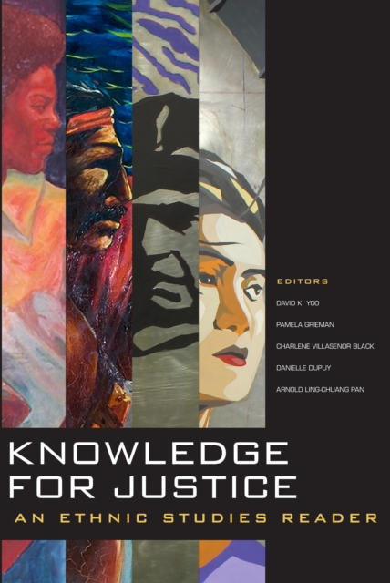Knowledge for Justice : An Ethnic Studies Reader, Paperback / softback Book