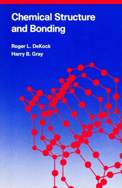 Chemical Structure and Bonding, Paperback / softback Book
