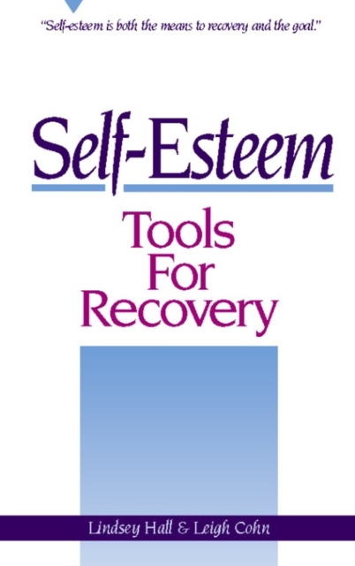 Self-Esteem Tools for Recovery, Paperback / softback Book