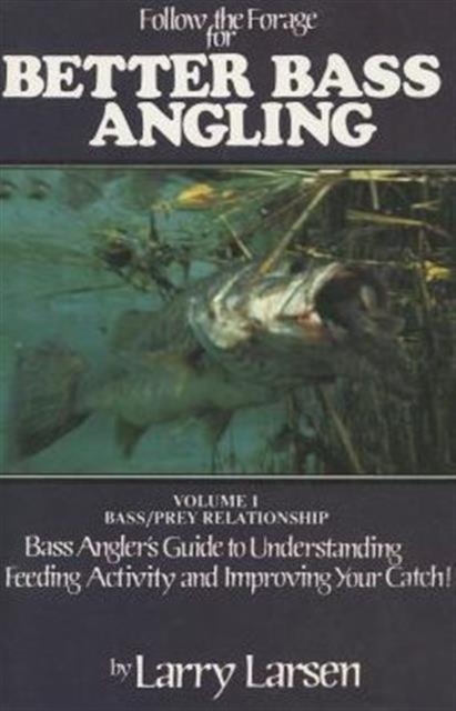 Follow the Forage for Better Bass Angling, Paperback / softback Book