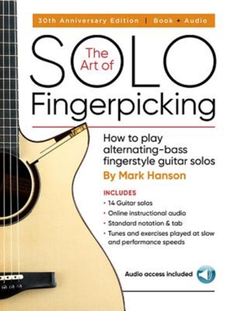 The Art of Solo Fingerpicking-30th Anniversary Ed. : How to Play Alternating-Bass Fingerstyle Guitar Solos, Book Book