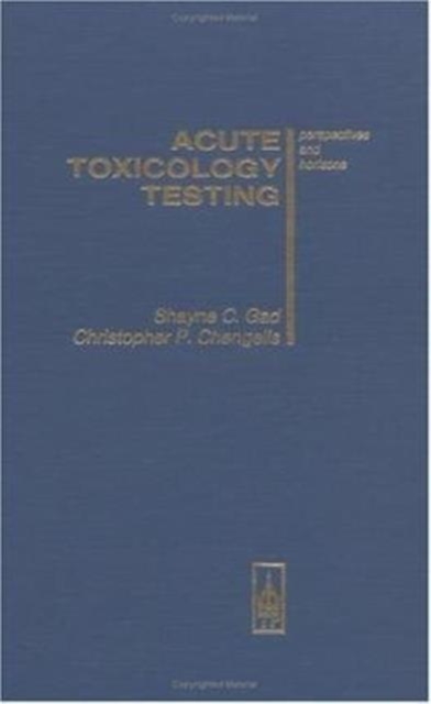 Acute Toxicology Testing : Perspectives and Horizons, Hardback Book