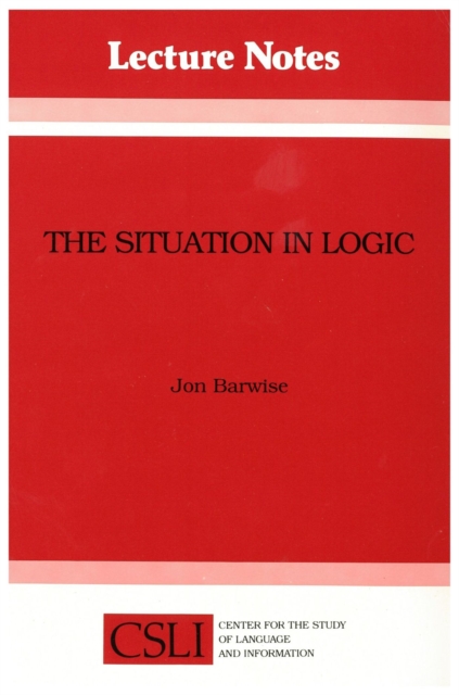The Situation in Logic, Paperback Book