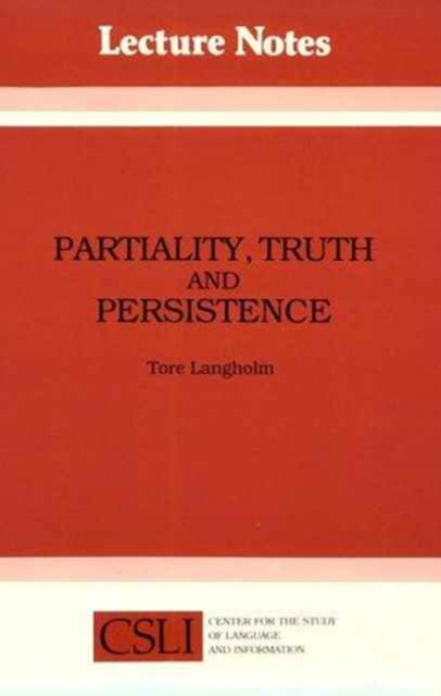 Partiality, Truth and Persistence, Paperback Book