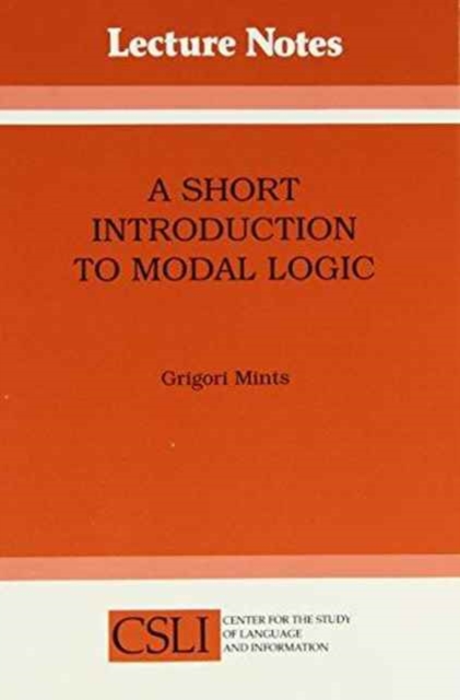 Short Introduction to Modal Logic, Paperback Book