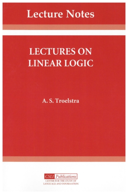 Lectures on Linear Logic, Paperback Book