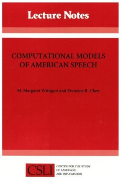 Computational Models of American Speech, Paperback Book