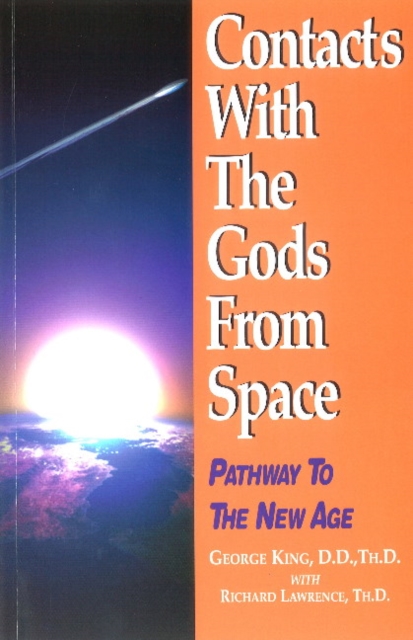 Contacts with the Gods From Space : Pathway to the New Age, Paperback / softback Book