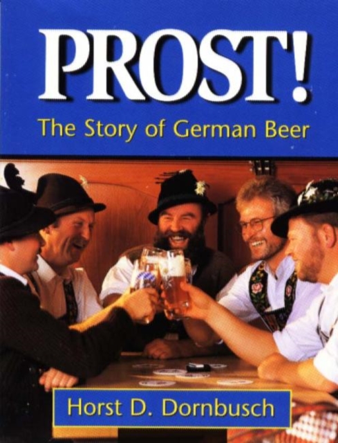 Prost! : The Story of German Beer, Paperback / softback Book