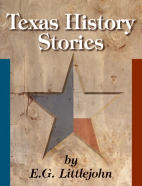 Texas History Stories, Paperback / softback Book