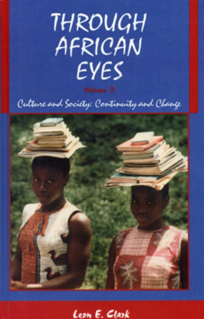 Through African Eyes : Culture and Society: Continuity and Change, Hardback Book