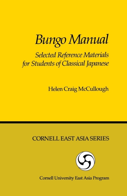 Bungo Manual : Selected Reference Materials for Students of Classical Japanese, Paperback / softback Book