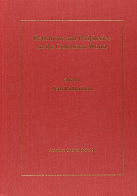 Rebellions and Peripheries in the Cuneiform World, Hardback Book