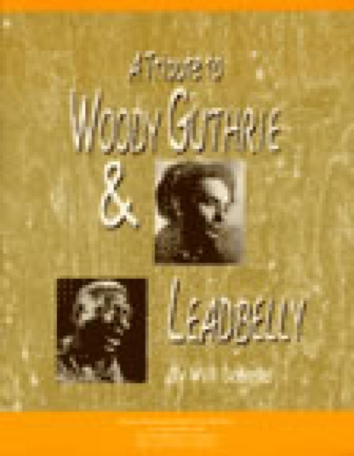 A Tribute to Woody Guthrie and Leadbelly, Student Textbook, Paperback / softback Book