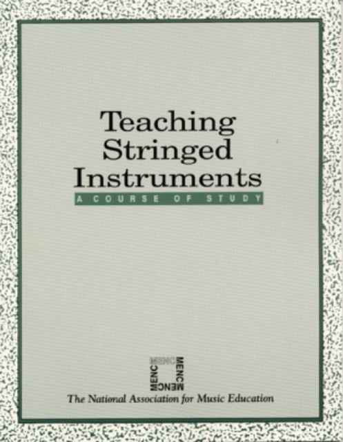 Teaching Stringed Instruments : A Course of Study, Paperback / softback Book