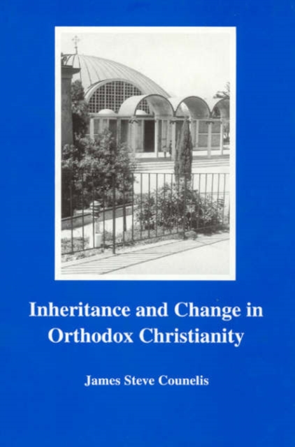Inheritance and Change in Orthodox Christianity, Hardback Book