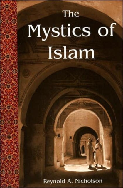 The Mystics of Islam, Paperback / softback Book