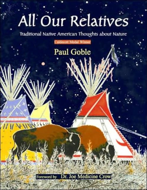 All Our Relatives : Traditional Native American Thoughts About Nature, Paperback / softback Book