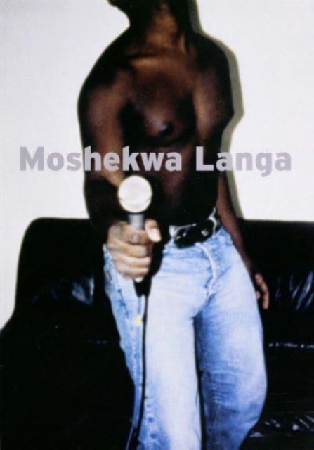 Moshekwa Langa, Paperback / softback Book