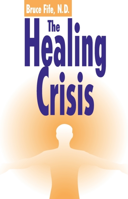 Healing Crisis, 2nd Edition, Paperback / softback Book