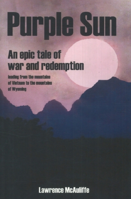 Purple Sun : An Epic Tale of War and Redemption, Paperback Book
