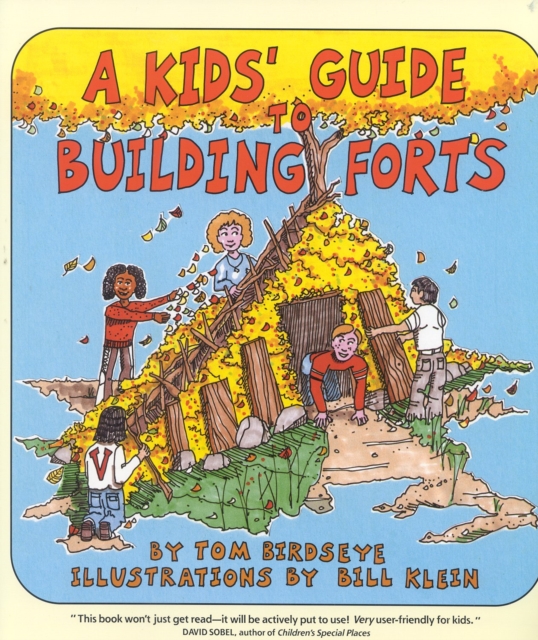 A Kids' Guide to Building Forts, Paperback / softback Book
