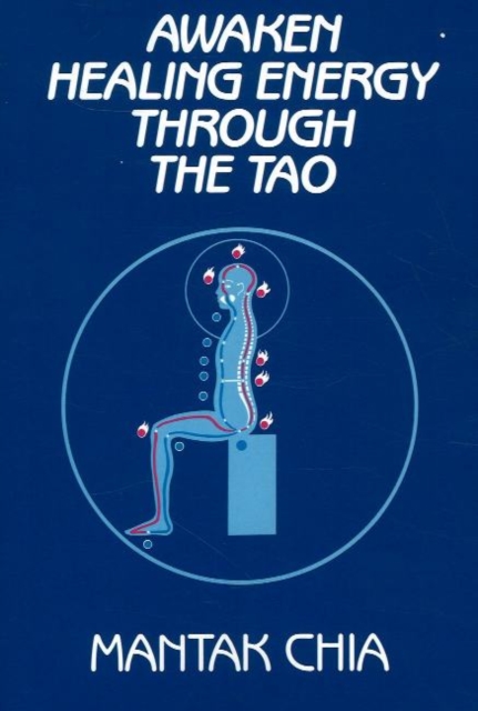 Awaken Healing Energy Through the Tao, Paperback / softback Book