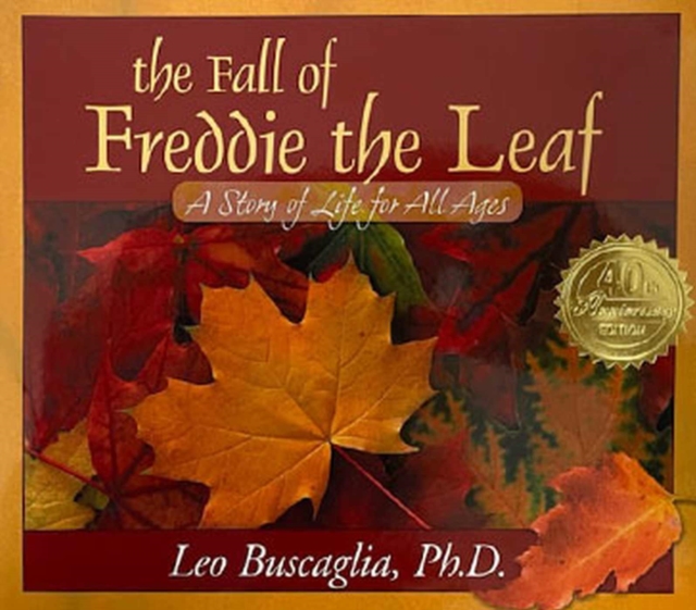 The Fall of Freddie the Leaf : A Story of Life for All Ages, Hardback Book