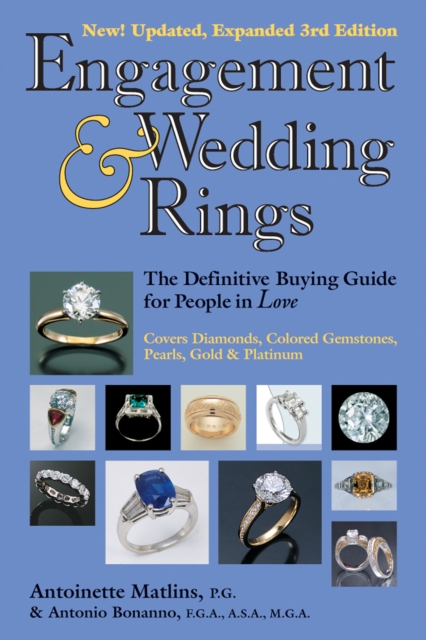 Engagement & Wedding Rings (3rd Edition) : The Definitive Buying Guide for People in Love, Paperback / softback Book