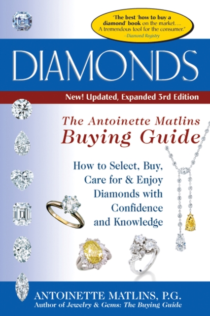Diamonds (3rd Edition) : The Antoinette Matlin's Buying Guide, Paperback / softback Book